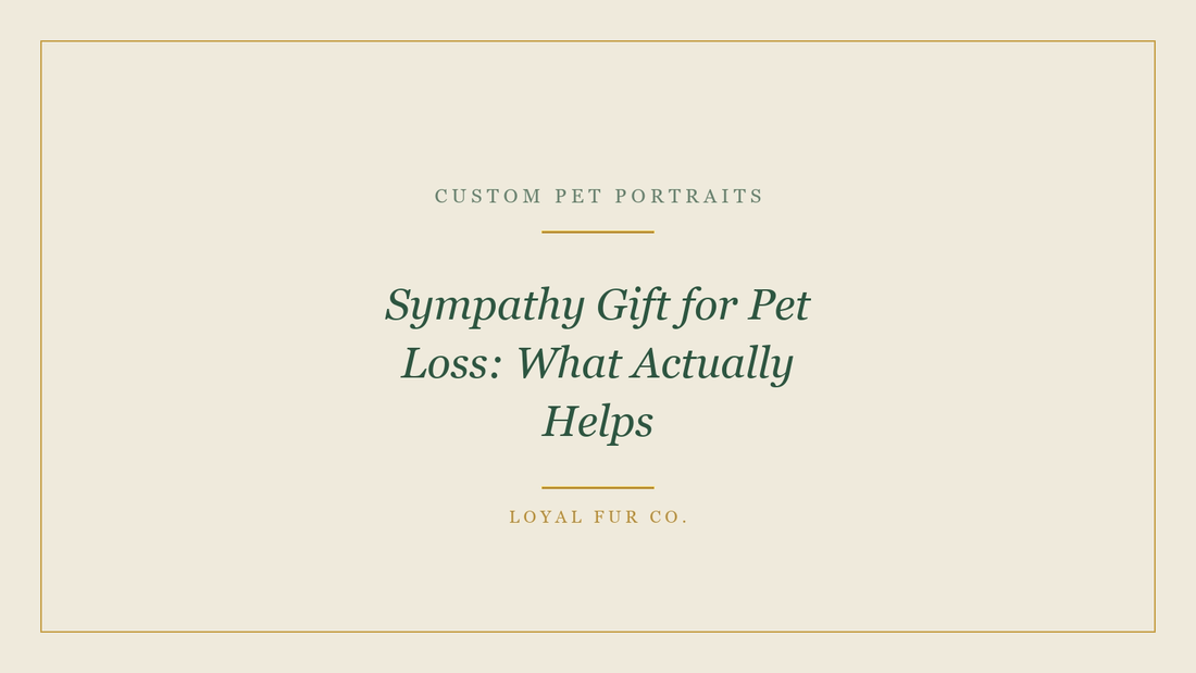 Sympathy Gift for Pet Loss: What Actually Helps